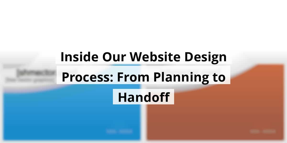 inside-our-website-design-process-from-planning-to-handoff_blog_post_upload_11-15-2025-6917e675d8657