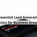 7 essential lead generation tactics for business growth blog post upload 10 30 2025 6902cb404fd37