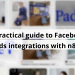 a practical guide to facebook ads integrations with n8n blog post upload 11 02 2025 6906c65e8e80f