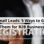 email leads 5 ways to get them for b2b business blog post upload 11 01 2025 69057056d4c1a