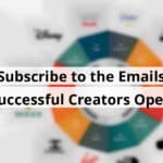 subscribe to the emails successful creators open blog post upload 11 03 2025 6908178b00fe8
