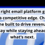 the right email platform gives you a competitive edge choose one built to drive revenue today while staying ahead of what s blog post upload 10 31 2025 6904247b385d3