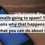 emails going to spam 12 reasons why that happens and what you can do about it blog post upload 11 06 2025 690c02193da02