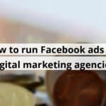 how to run facebook ads for digital marketing agencies blog post upload 11 05 2025 690ab6ffbdd8f