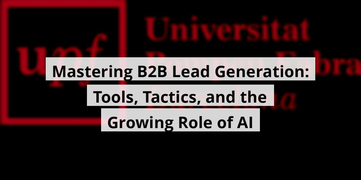 mastering-b2b-lead-generation-tools-tactics-and-the-growing-role-of-ai_blog_post_upload_11-05-2025-690ab74e44575