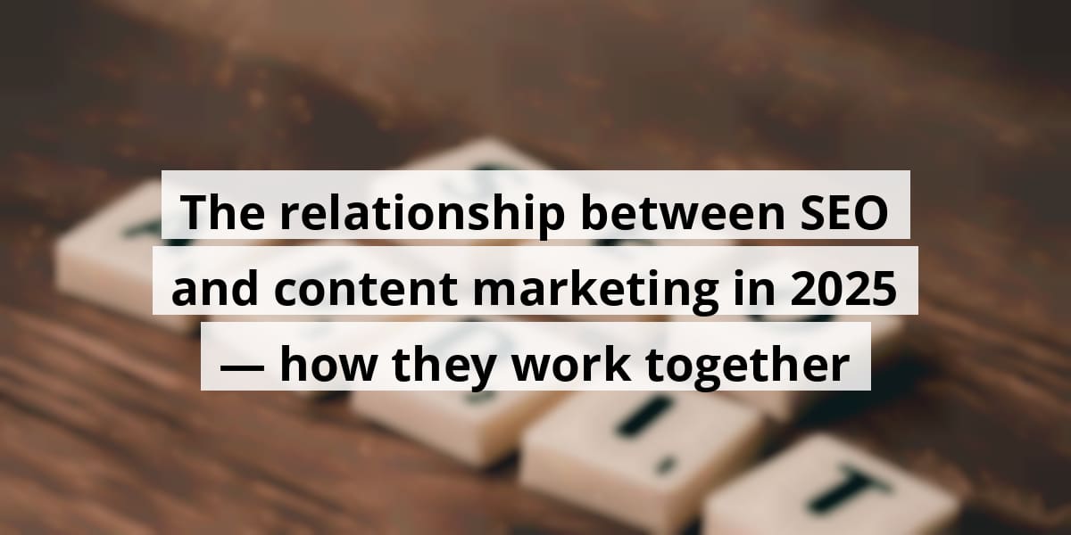 the-relationship-between-seo-and-content-marketing-in-2025-how-they-work-together_blog_post_upload_11-06-2025-690c02bf9f108