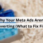 why your meta ads aren t converting what to fix first blog post upload 11 06 2025 690c02cec36c4