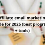 affiliate email marketing guide for 2025 best programs tools blog post upload 11 14 2025 6916955ea564c