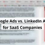 google ads vs linkedin ads for saas companies blog post upload 11 14 2025 691695b66f9b9