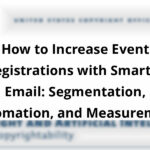 how to increase event registrations with smarter email segmentation automation and measurement blog post upload 11 15 2025 6917e5d578f60