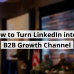 how to turn linkedin into a b2b growth channel blog post upload 11 13 2025 691549323add9